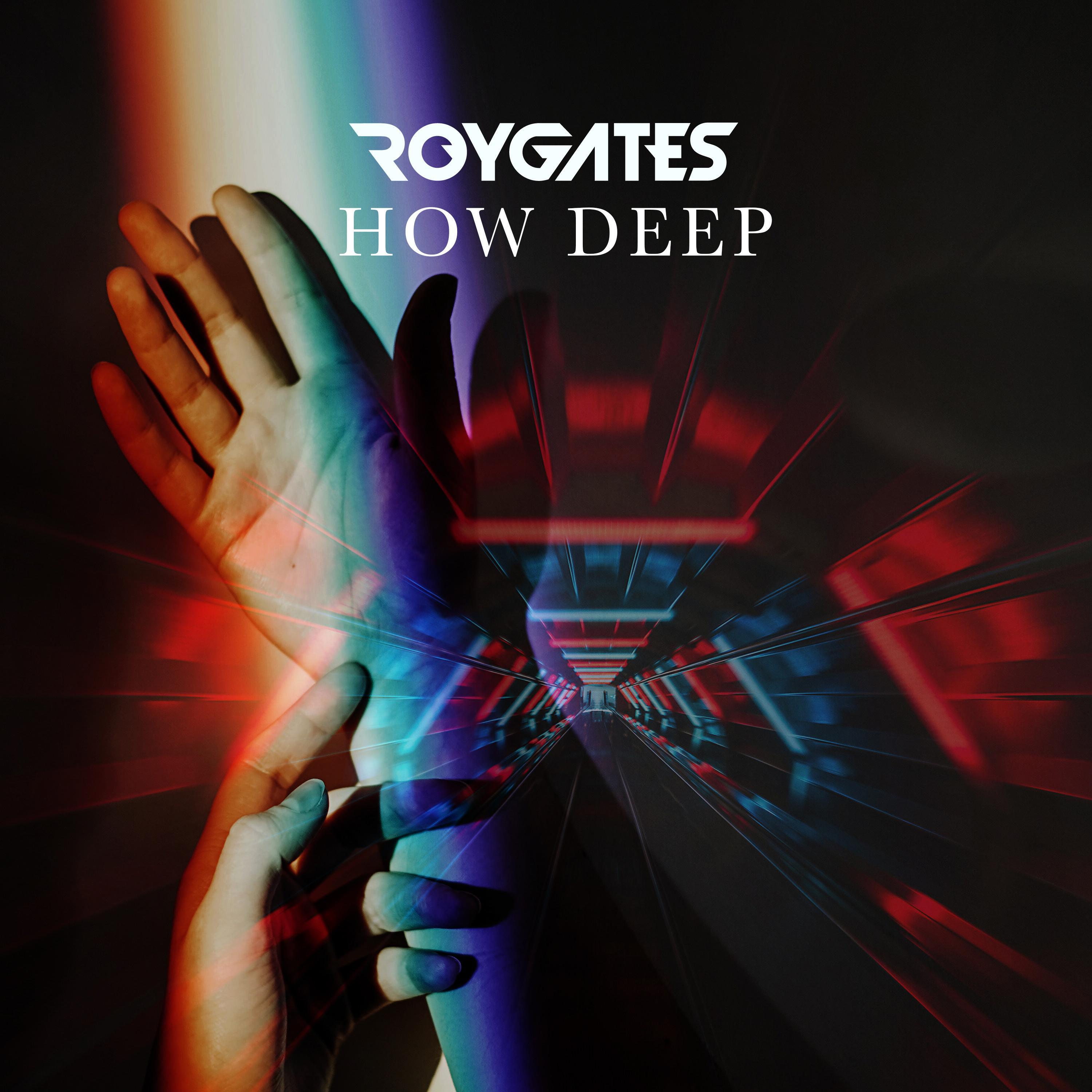 Roy Gates - How Deep (Extended)