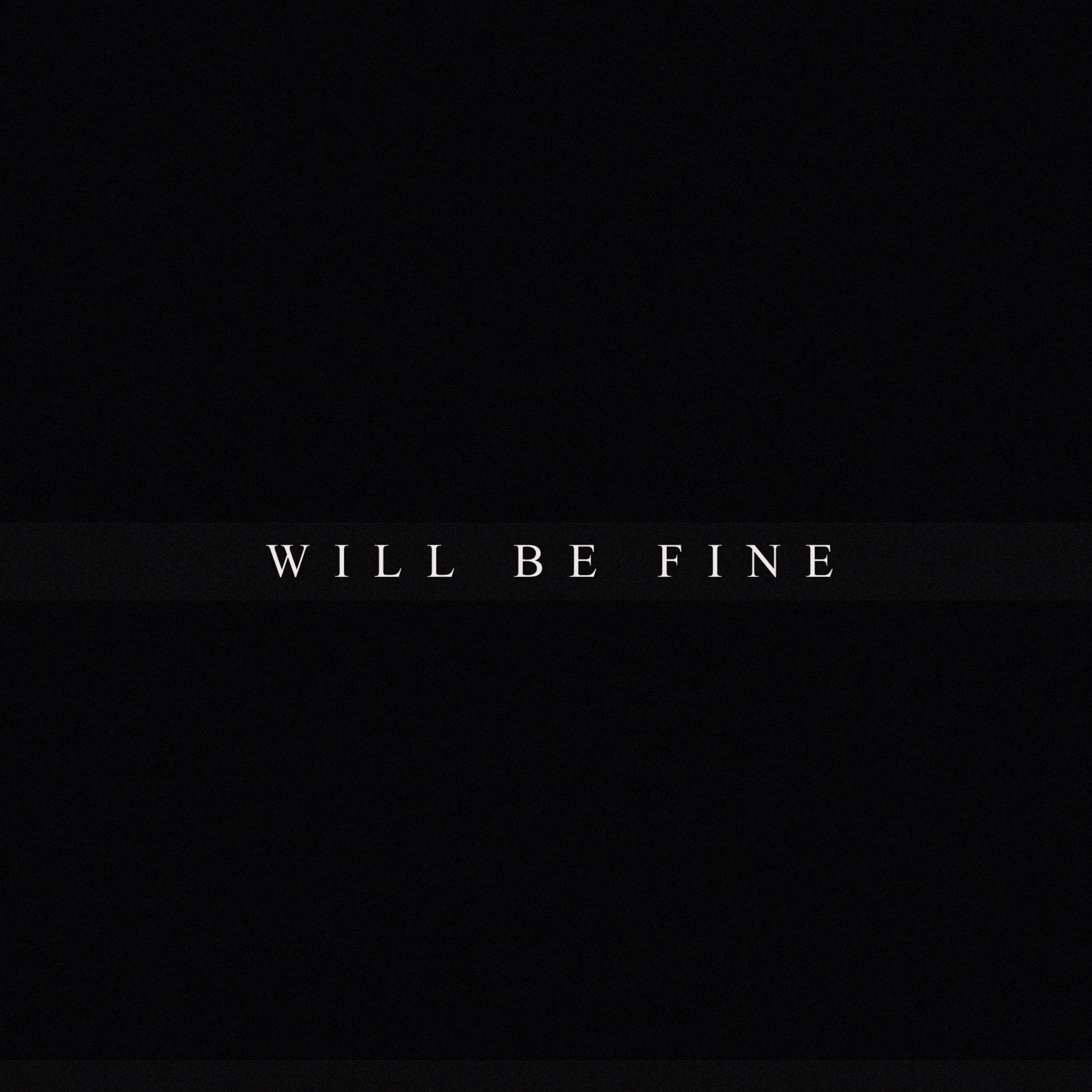 Will Be Fine (Club Mix)