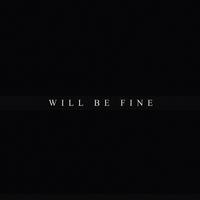 will be fine（原版伴奏）