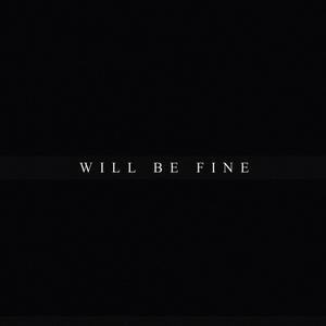 will be fine【原版伴奏】