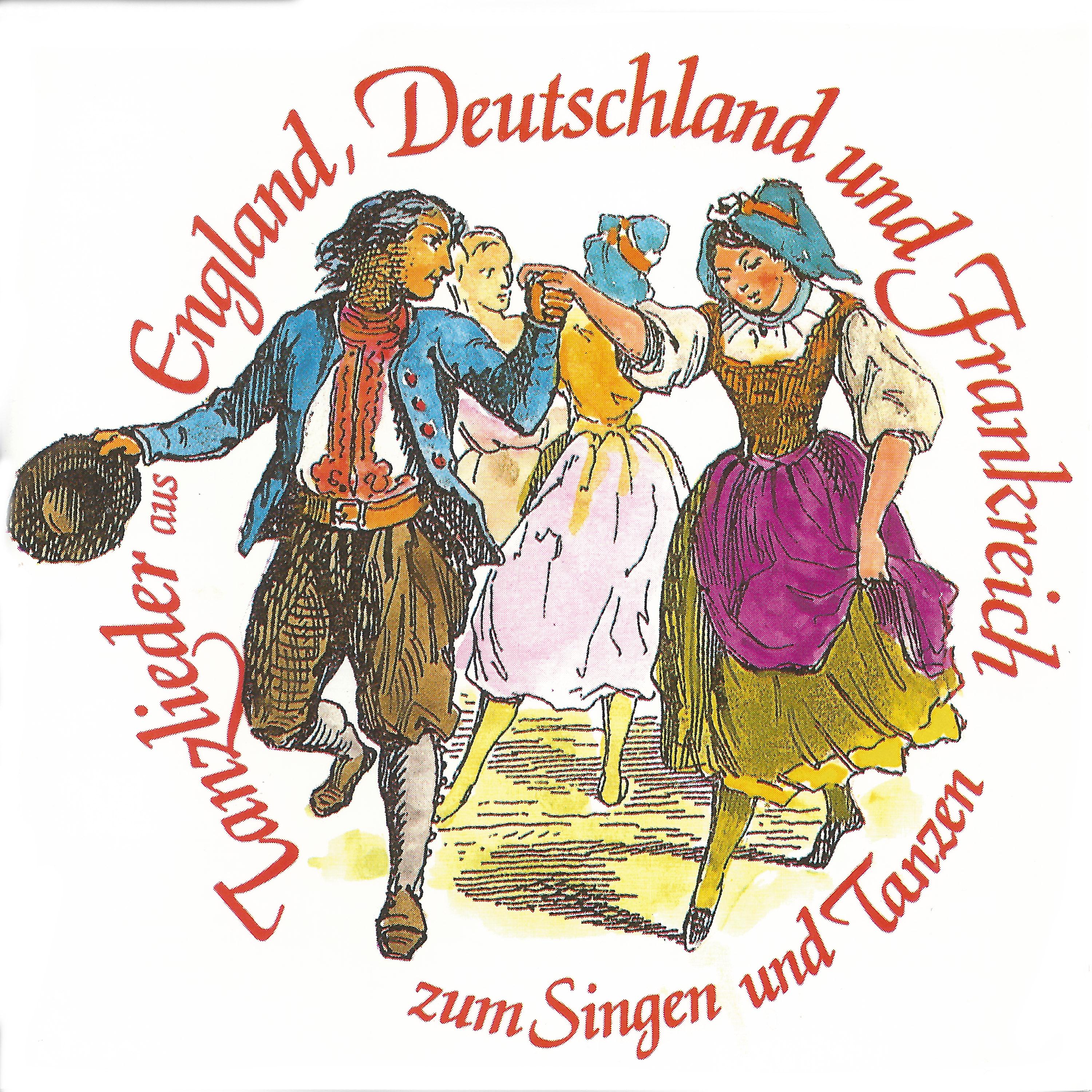 Tanzlieder aus England, Deutschland und Frankreich