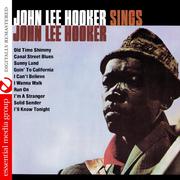 John Lee Hooker Sings John Lee Hooker (Digitally Remastered)