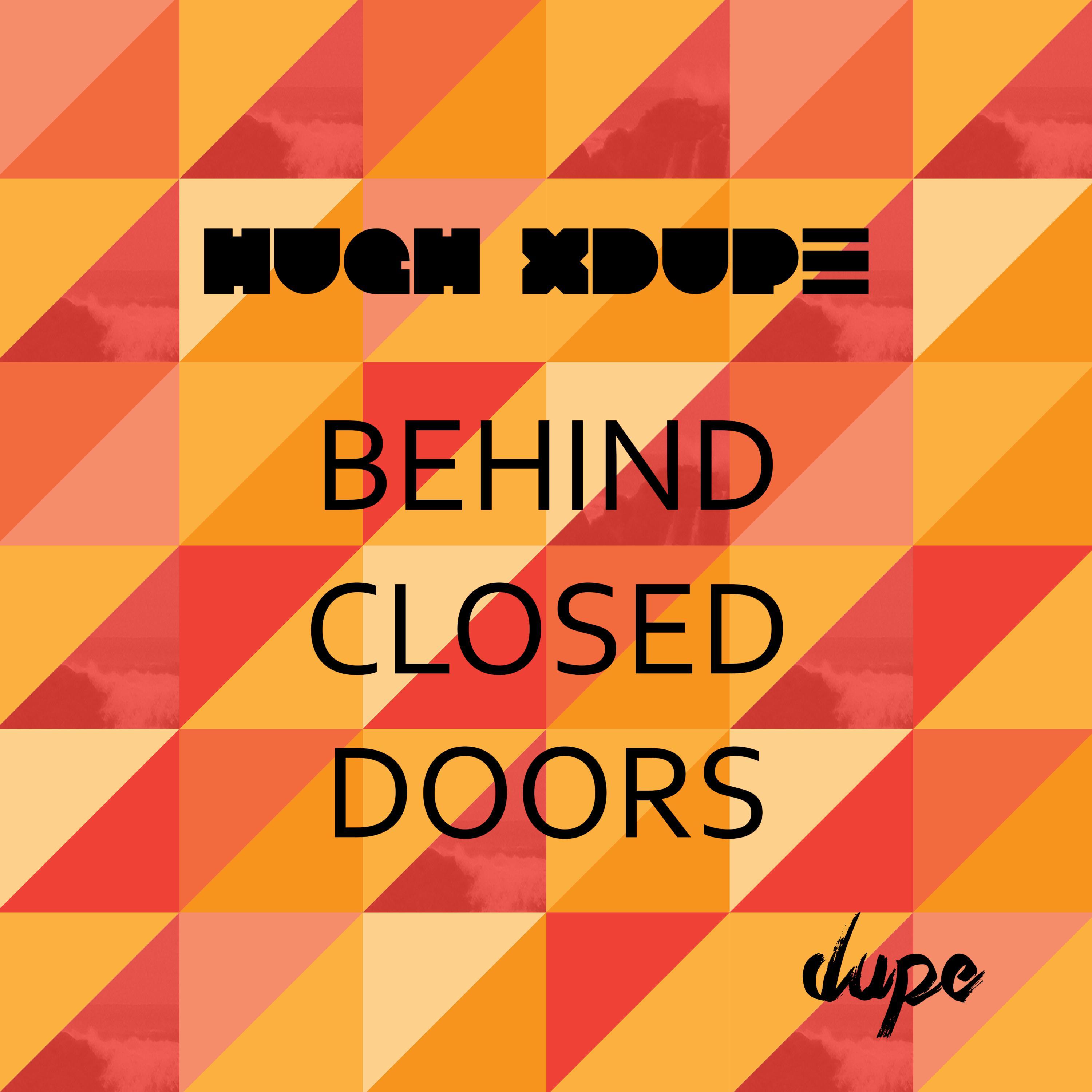 Behind Closed Doors