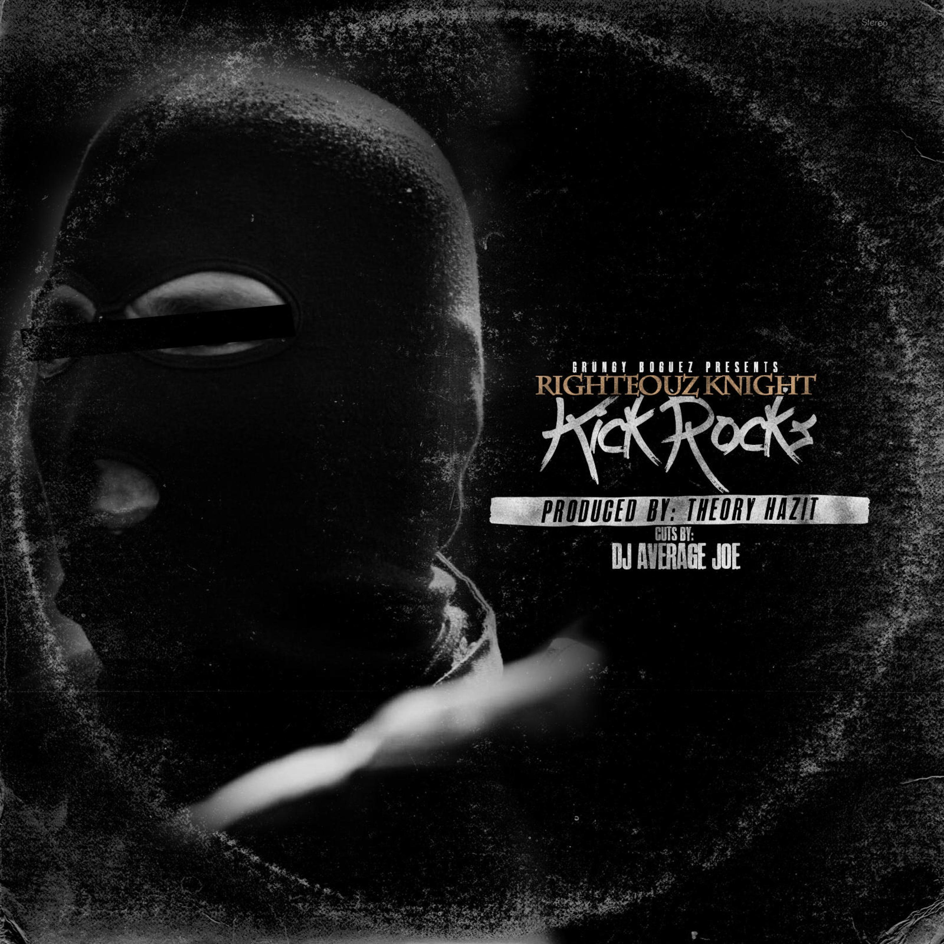Righteouz Knight - Kick Rocks (feat. Theory Hazit & DJ Average Joe) (Instrumental)