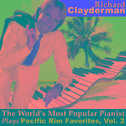 The World's Most Popular Pianist Plays Pacific Rim Favorites, Vol. 2专辑