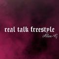 Real Talk Freestyle