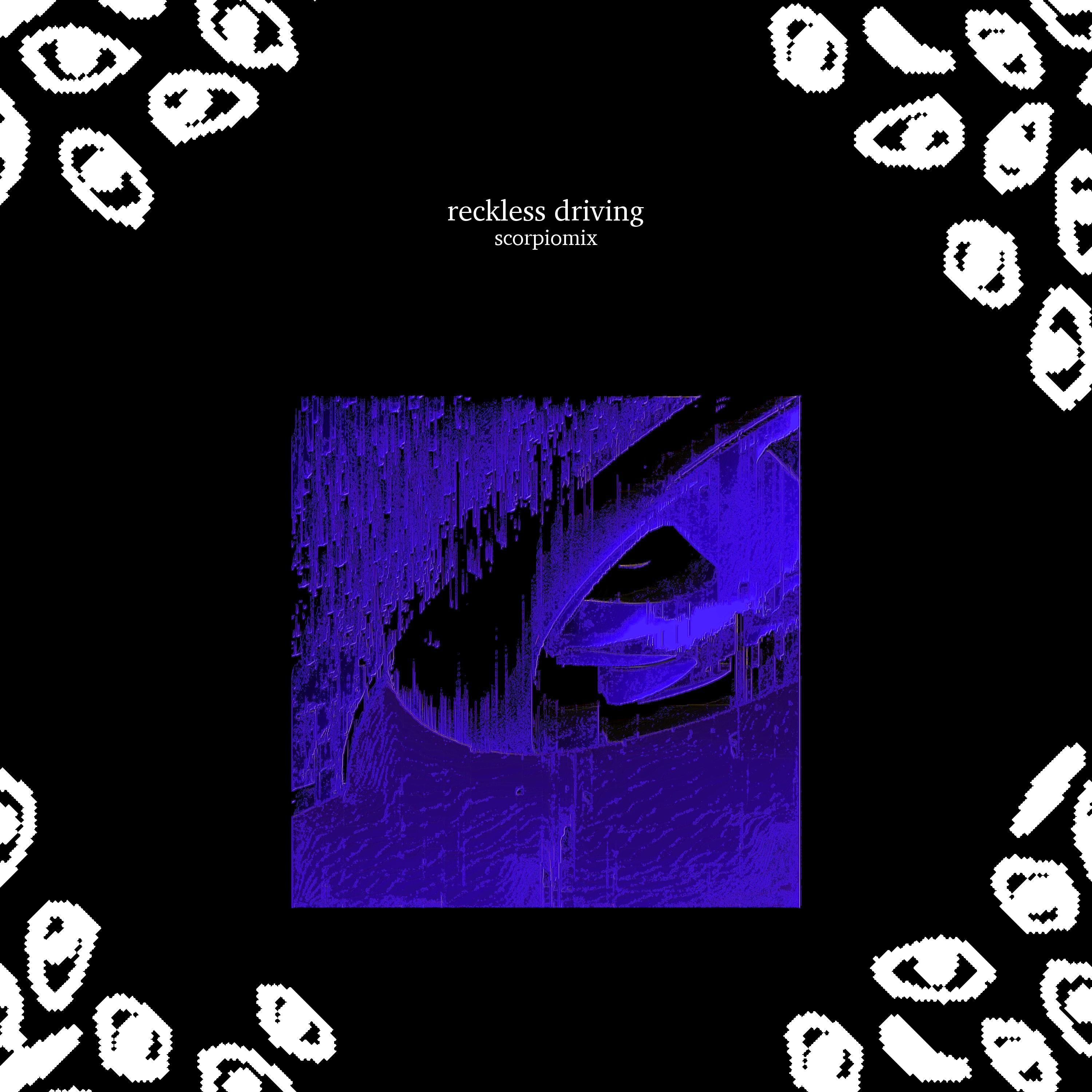 reckless driving (feat. vivi mouse) [scorpiomix]