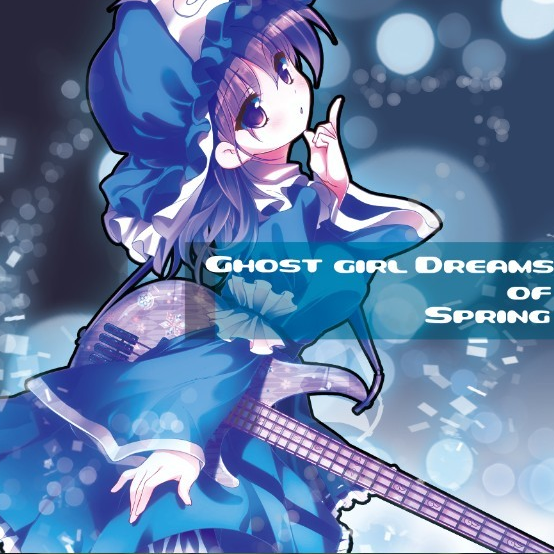 GHOST GIRL DREAMS OF SPRING