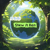 大川Dietry - Show it Ben (和声伴唱)伴奏