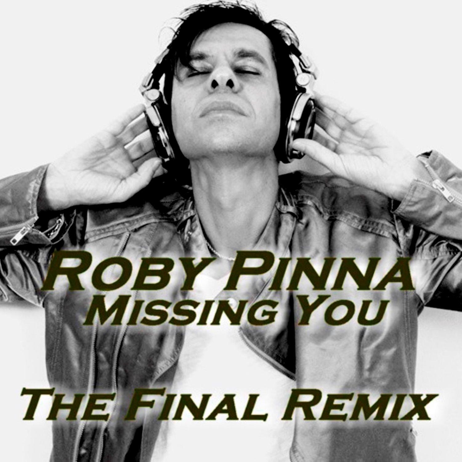Missing You - The Final Remix