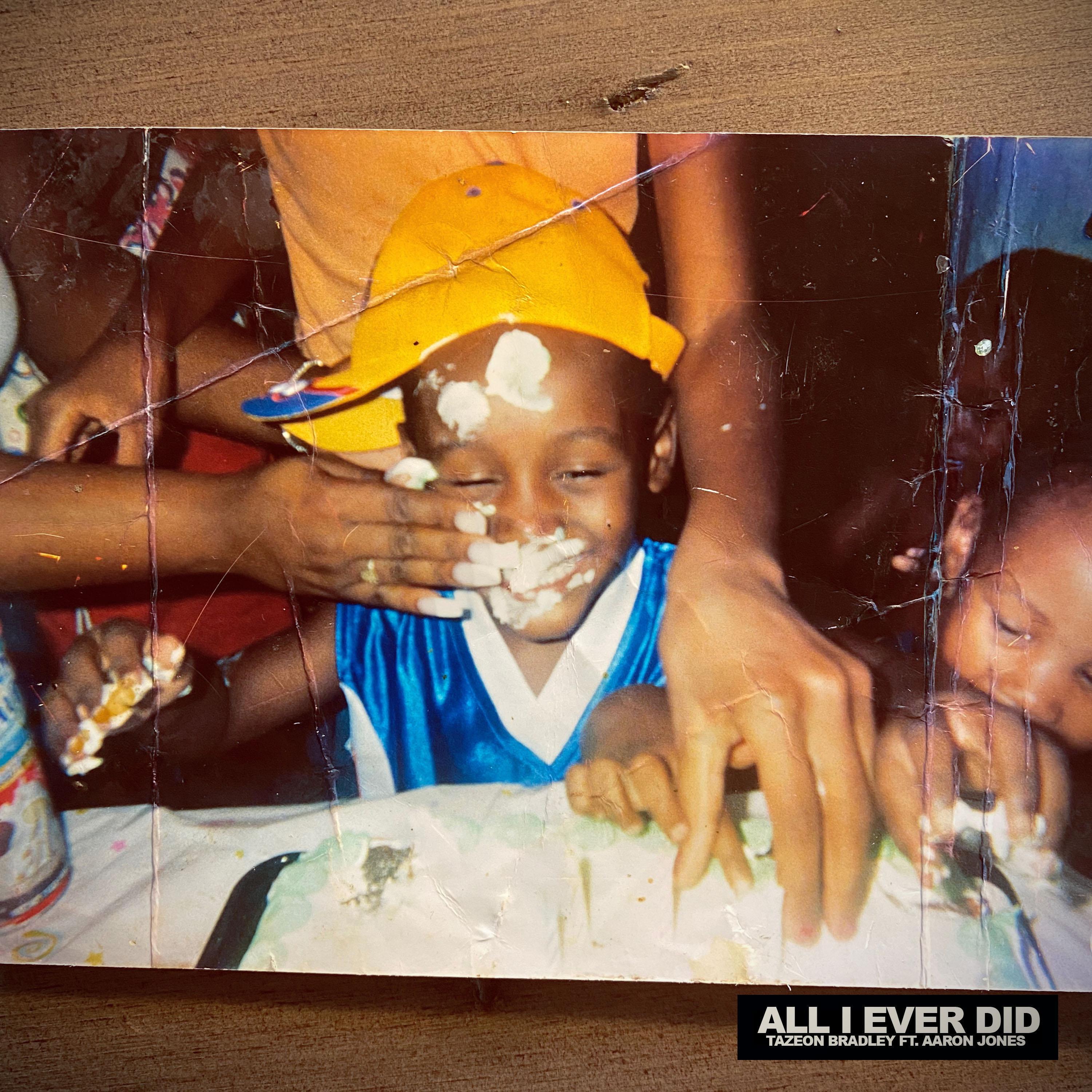 All I Ever Did (feat. Aaron Jones)