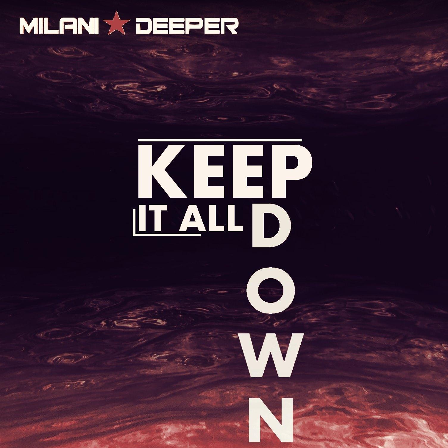 Keep It All Down