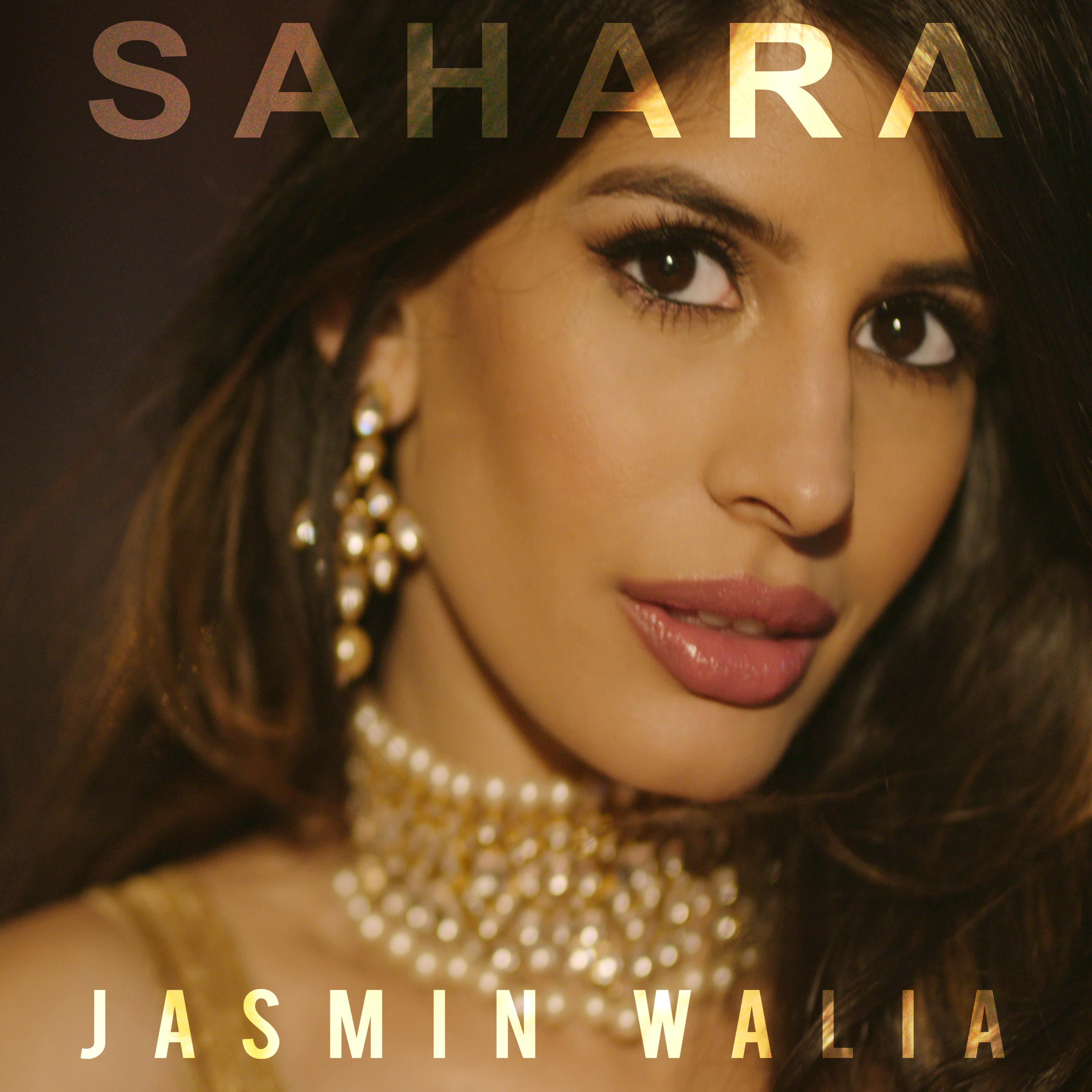 Jasmin Walia - Sahara