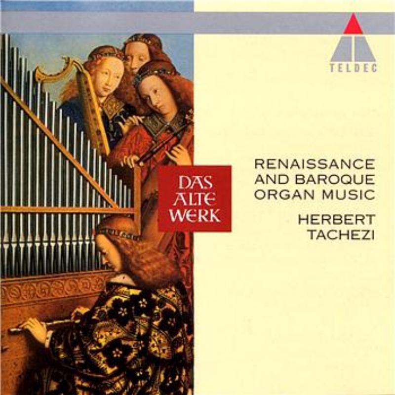 Renaissance And Baroque Organ Music