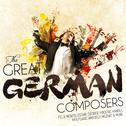 The Great German Composers