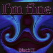 I'm fine