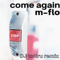 come again (DJ toHru SURF Music Remix)