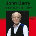 John Barry the Emi Years 1957-1960, Vol. 1