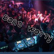 Don't worry