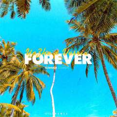 Forever (Ovez Remix)