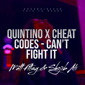 Quintino x Cheat Codes - Can't Fight It (Instrumental) 无和声伴奏 （降7半音）