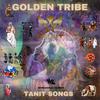 TaniT songs - Golden Tribe