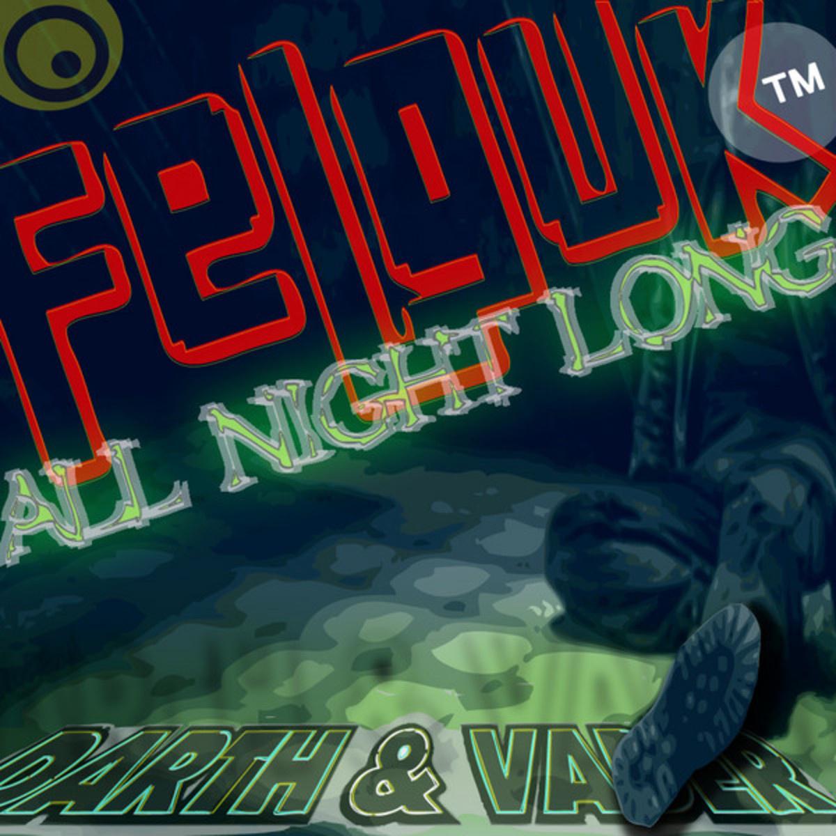 Felguk - All Night Long (Darth & Vader Mix)专辑