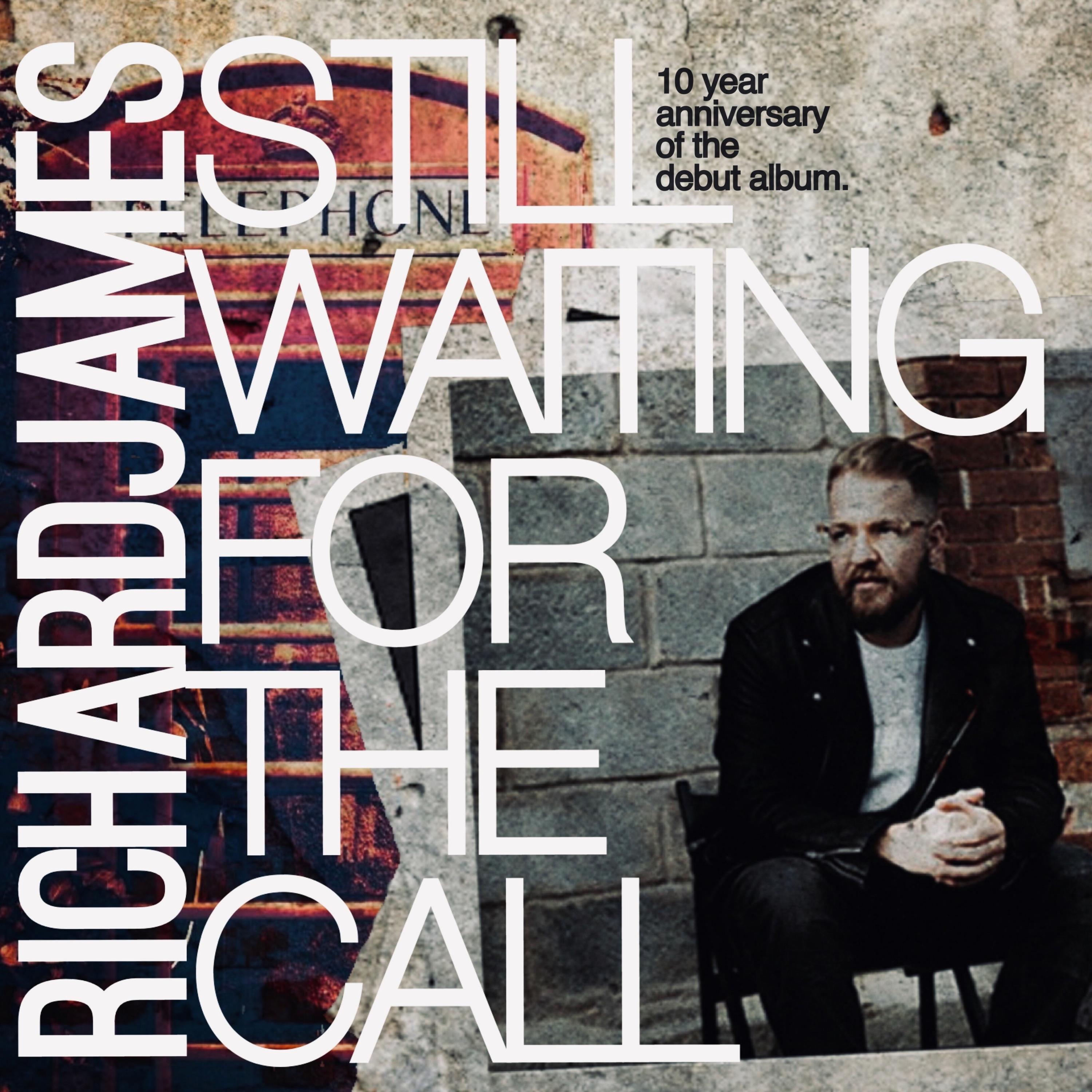 Still Waiting For The Call (Acoustic)