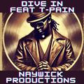 Dive In (feat. T-Pain)