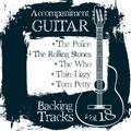 Accompaniment Guitar Backing Tracks (The Police / The Rolling Stones / The Who / Thin Lizzy / Tom Pe