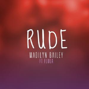 Rude - Madilyn Bailey (Karaoke Version) 带和声伴奏 （升1半音）