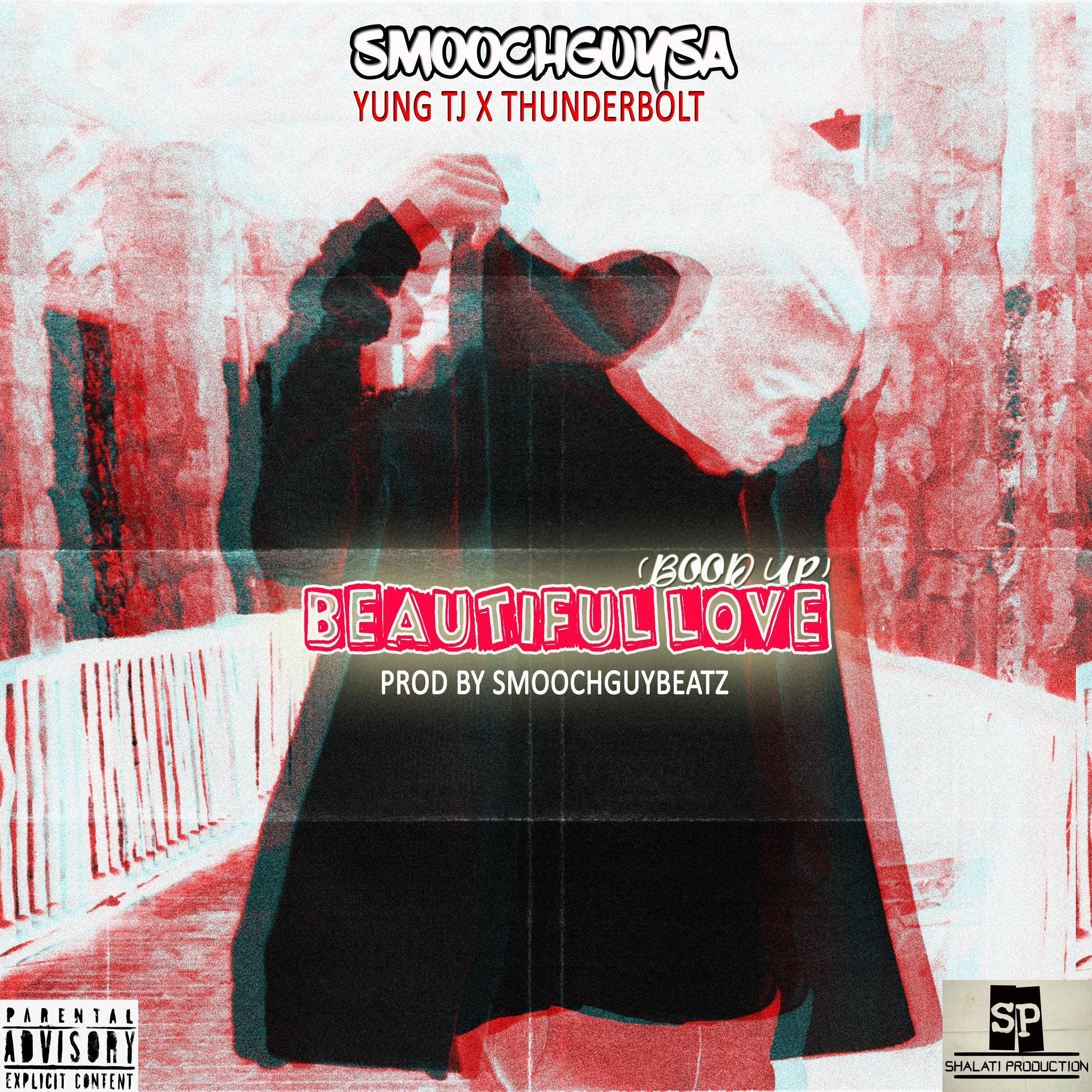 Beautiful Love (Bood Up) (feat. Yung Tj SA & Thunderbolt)