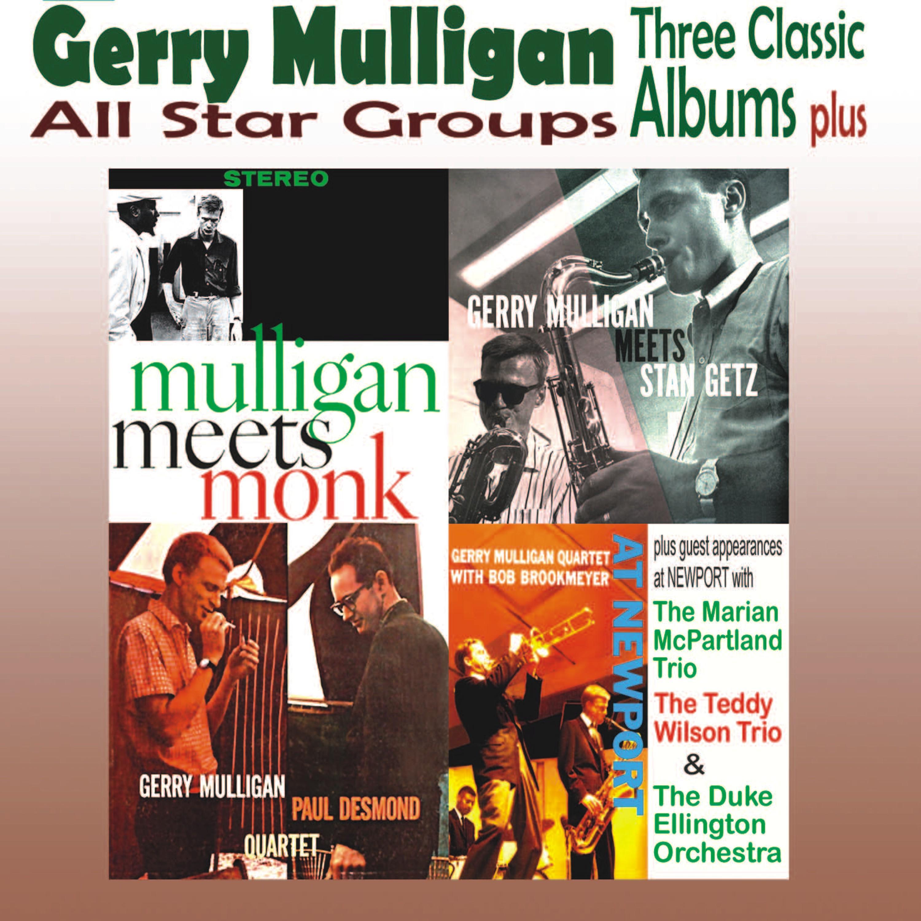 All Star Groups - Three Classic Albums Plus (Meets Monk / Meets Stan Getz / The Gerry Mulligan-Paul 专辑