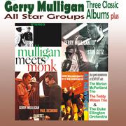 All Star Groups - Three Classic Albums Plus (Meets Monk / Meets Stan Getz / The Gerry Mulligan-Paul 