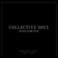 7even Year Itch Collective Soul Greatest Hits 1994-2001 (Int'l Version)