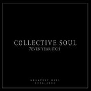 7even Year Itch Collective Soul Greatest Hits 1994-2001 (Int'l Version)