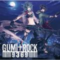 GUMI ROCK