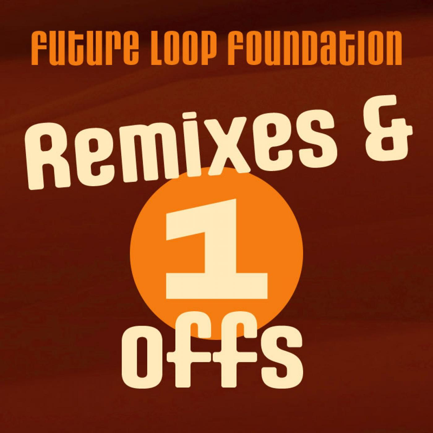 Remixes And One-Off's
