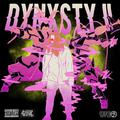 DYNXSTY II