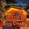 Christmas Eve with Bing Crosby专辑