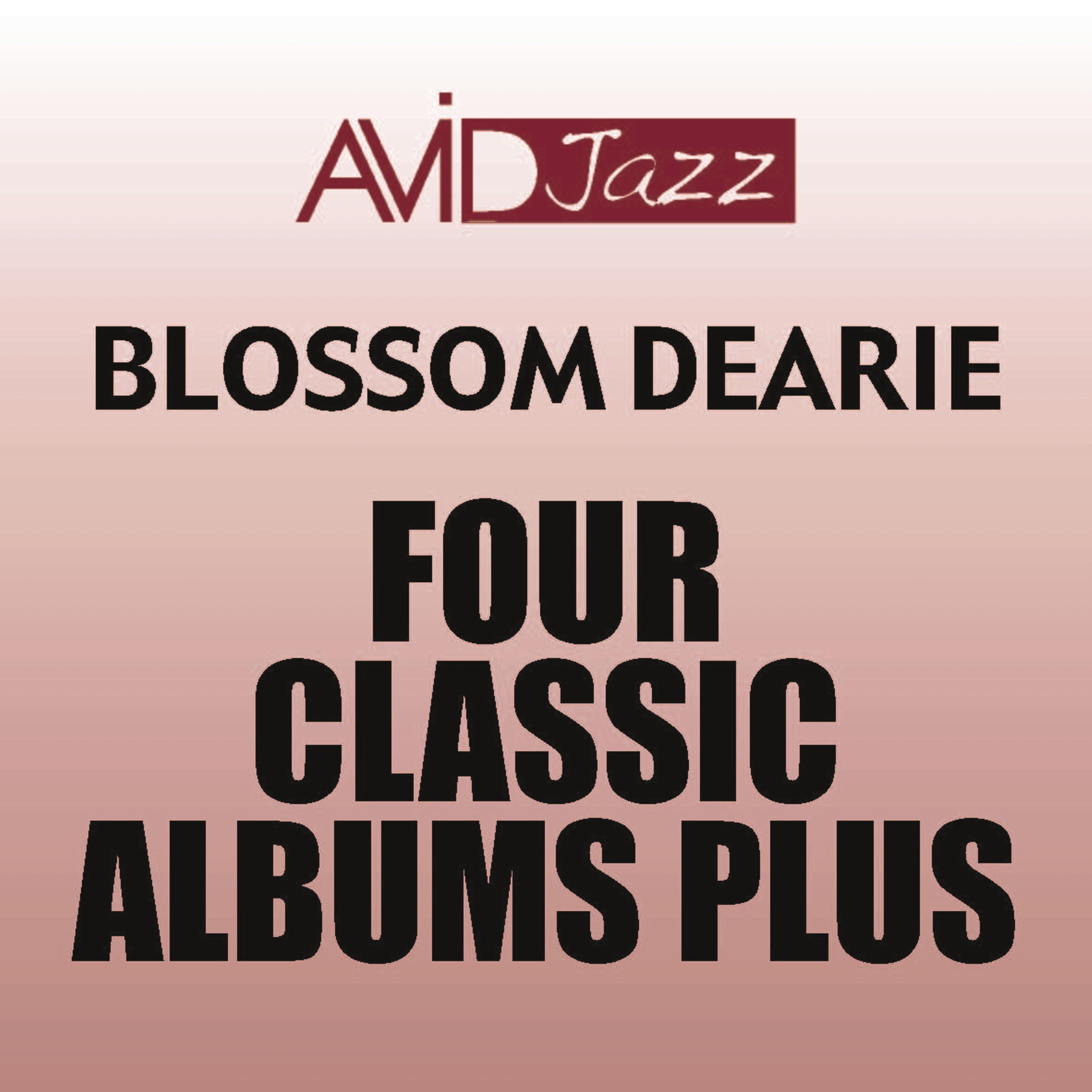 Four Classic Albums Plus (Blossom Dearie / Plays For Dancing / Give Him The Ooh-La-La / Once Upon A 专辑