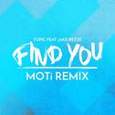 Find You (MOTi Remix)