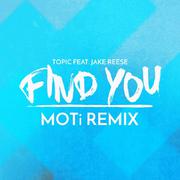 Find You (MOTi Remix)