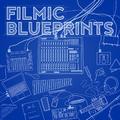 Filmic Blueprints