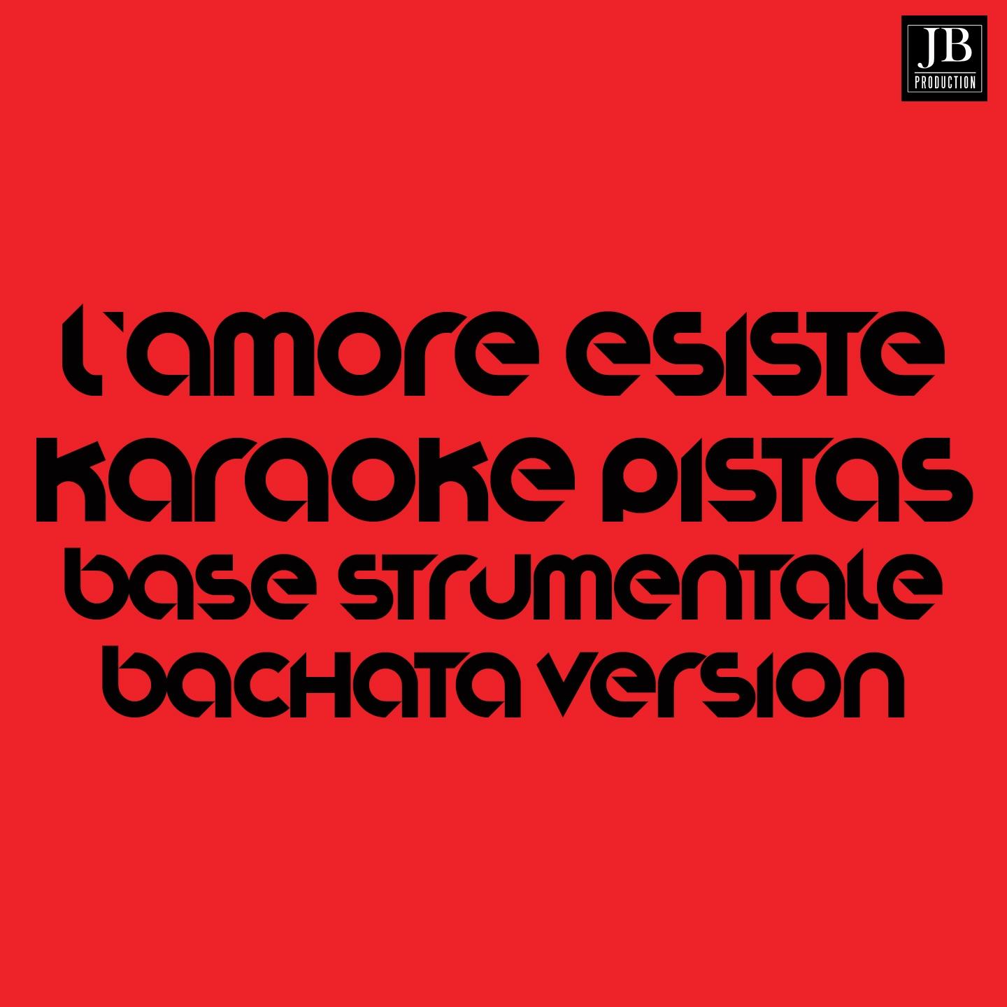 L'amore esiste (Karaoke Version Originally Performed by Francesca Michielin)