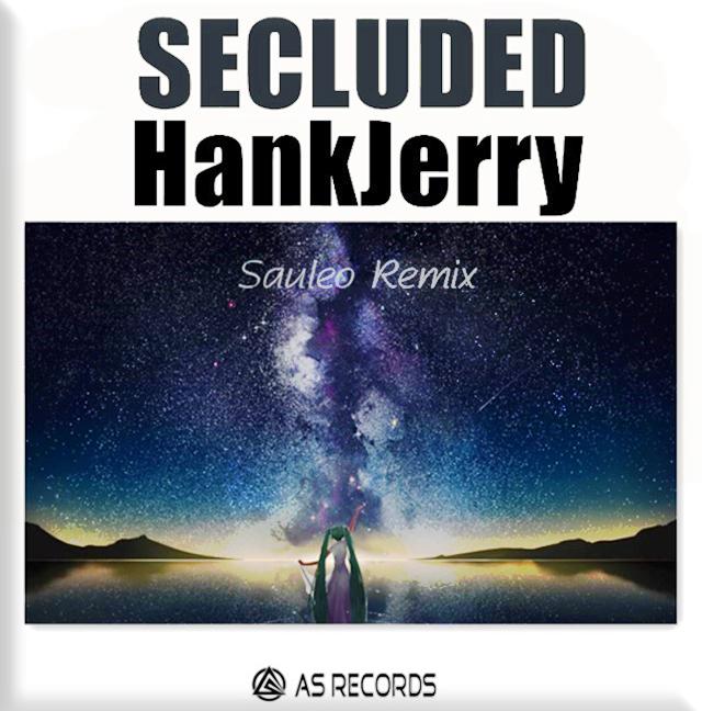 Secluded(Sauleo Remix)专辑