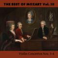 The Best of Mozart Vol. III, Violin Concertos Nos. 3-4