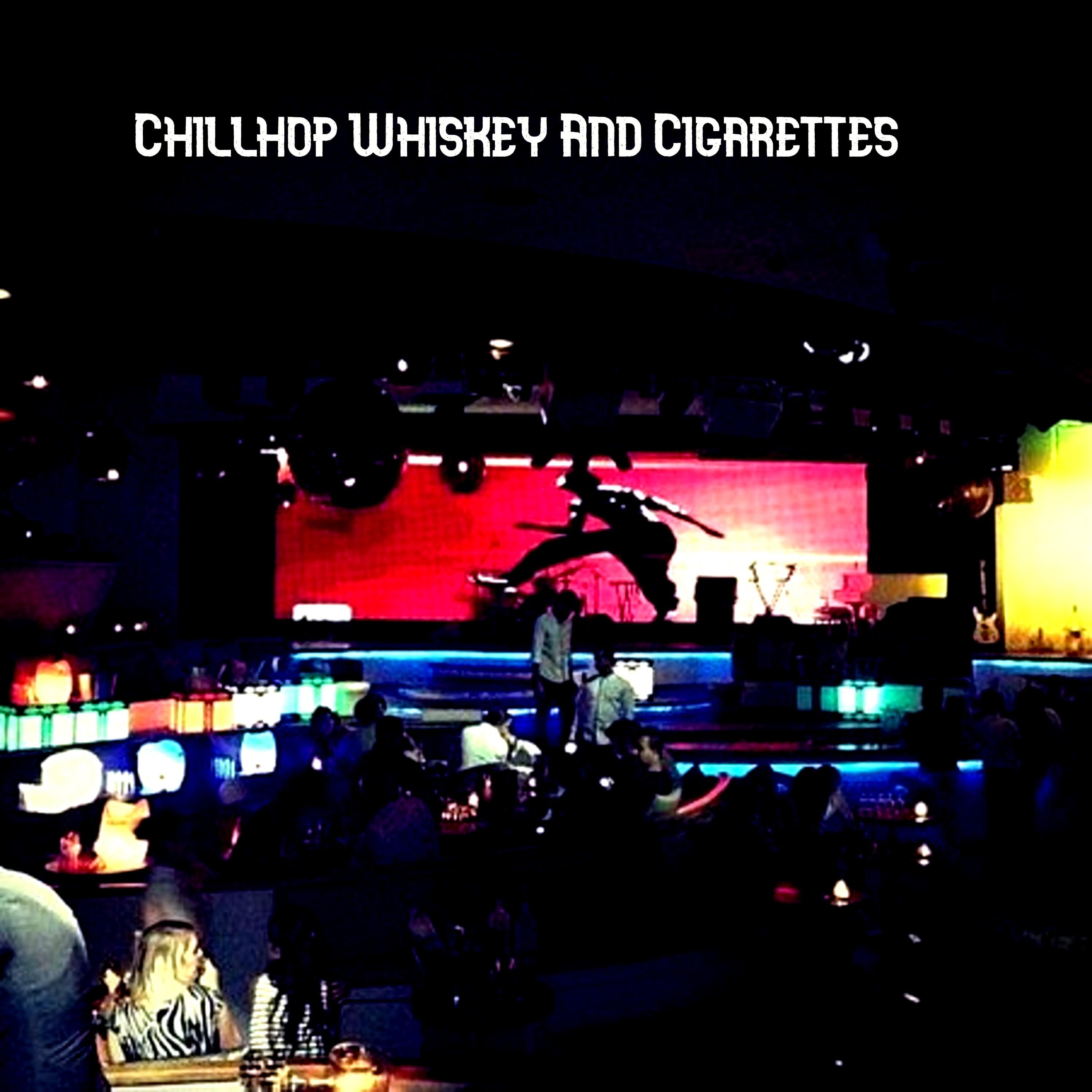 Chillhop Whiskey And Cigarettes