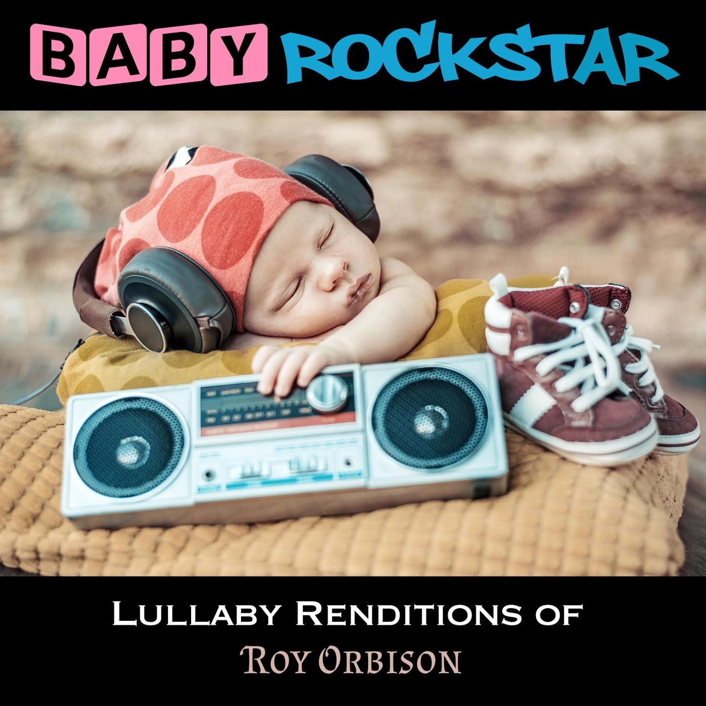 Lullaby Renditions of Roy Orbison