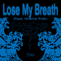 Lose My Breath (Feat. Charlie Puth)